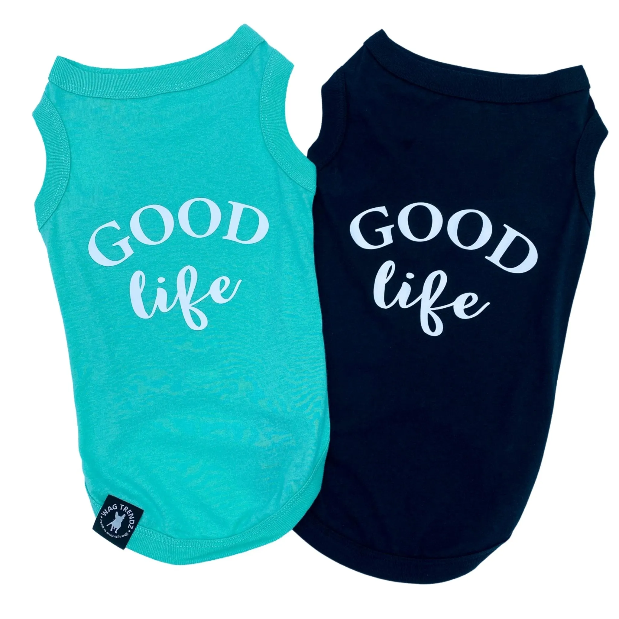 Dog T-Shirt | Good Life