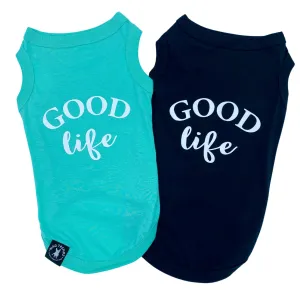Dog T-Shirt | Good Life