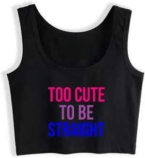 Too Cute to Be Straight Design Sexy Slim Fit Crop Top Women's Funny Naughty Tank Tops Street Casual Camisole